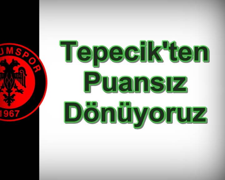 Tepecikspor: 3 – Çorumspor: 0
