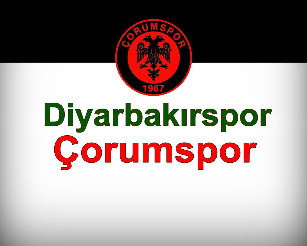 Diyarbakırspor: 2 – Çorumspor: 0 Diyarbakırspor: 2 – Çorumspor: 0