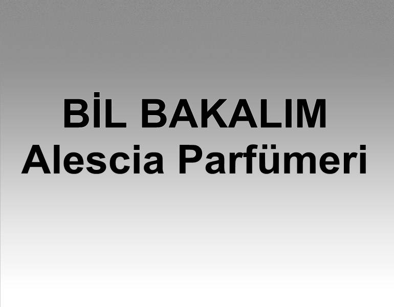 Bil Bakalım (Alescia Parfümeri)