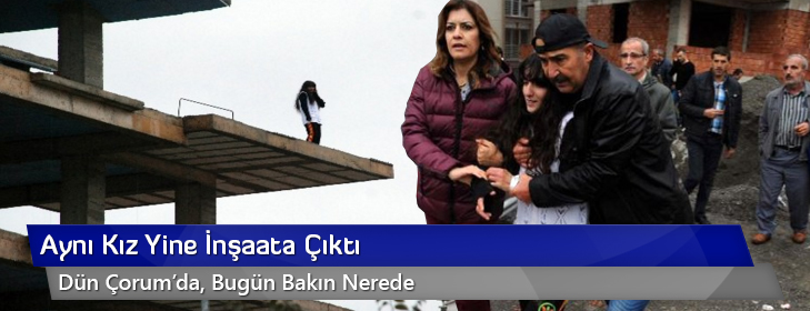 ayni-kiz-yine-insaata-cikti