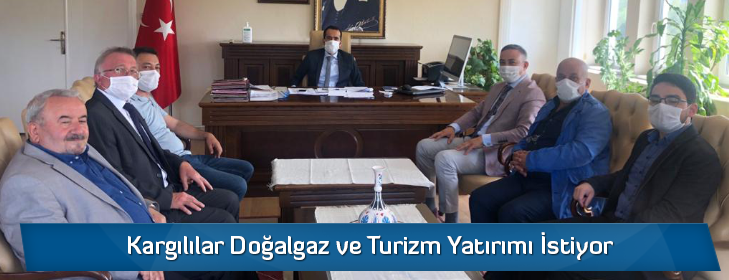 kargililar-dogalgaz-ve-turizm-yatirimi-istiyor