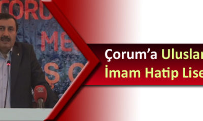 Çorum’a Uluslararası İmam Hatip Lisesi Talebi