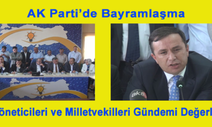 AK Parti’de Bayramlaşma