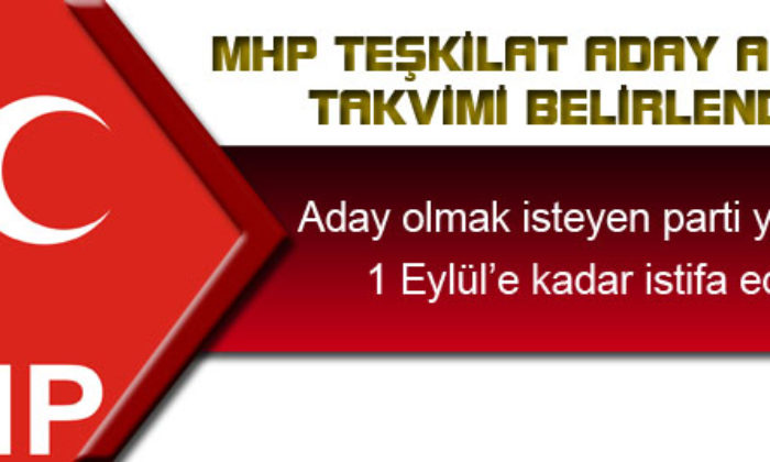 MHP Teşkilat Aday Adaylığı Takvimi Belirlendi
