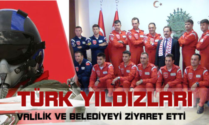 “Yıldızlar” Valiliği ve Belediyeyi Ziyaret Etti