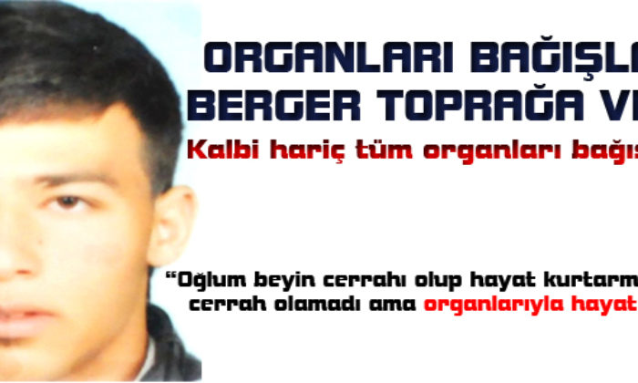 Berger Toprağa Verildi