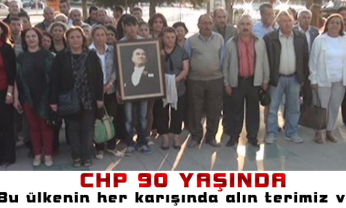 CHP 90 Yaşında