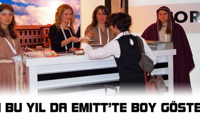 Çorum EMITT’te Boy Gösterecek