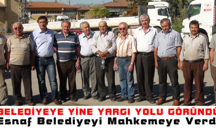 Esnaf Belediyeyi Mahkemeye Verdi