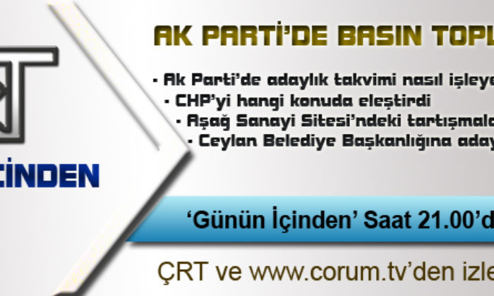 Ak Parti’de Basın Toplantısı