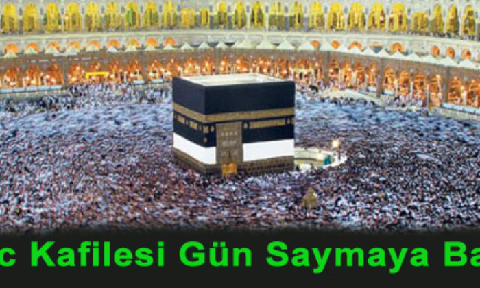 İlk Hac Kafilesi 12 Eylül’de Yola Çıkıyor