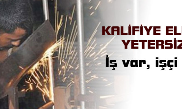 Çorum’da Kalifiye Eleman İhtiyacı