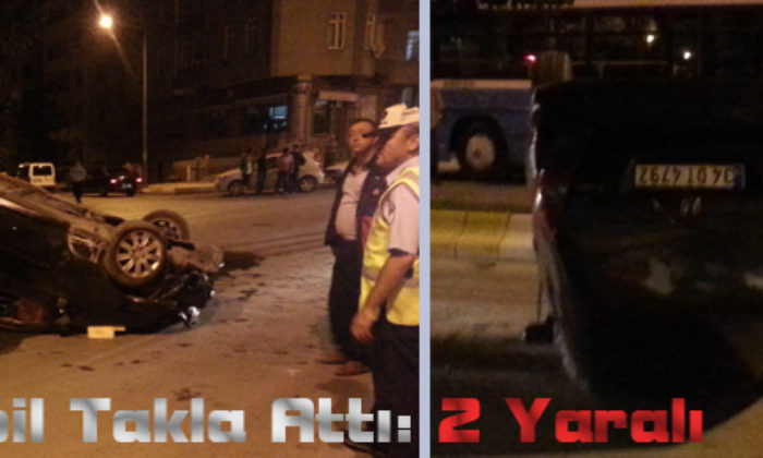 Otomobil Takla Attı: 2 Yaralı
