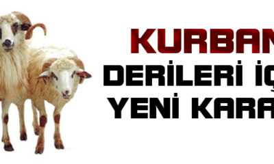 Kurban Derileri İçin Karar