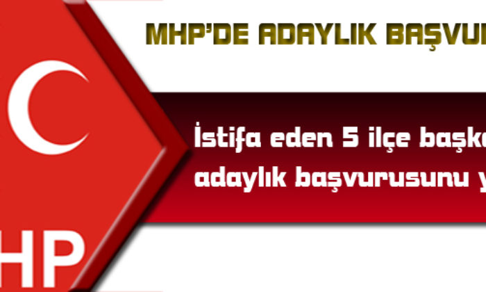 MHP’de Adaylık Başvuruları