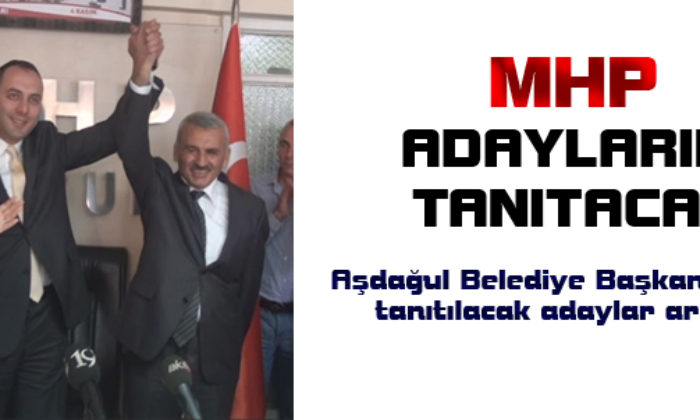 MHP Adaylarını Tanıtacak