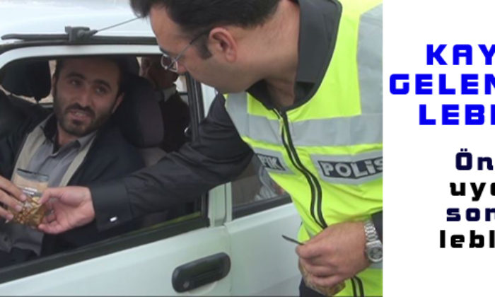 Polisten Kayıta Gelenlere Leblebi