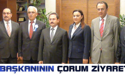 SGK Başkanının Çorum Ziyaretleri