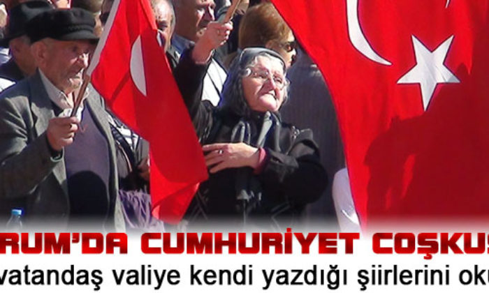 Çorum’da Cumhuriyet Coşkusu
