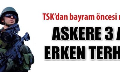 Askerde Olanlara 3 Ay Erken Teshis Şansı Doğdu