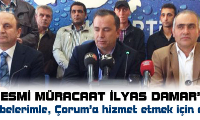 İlyas Damar Aday Adaylığını Açıkladı