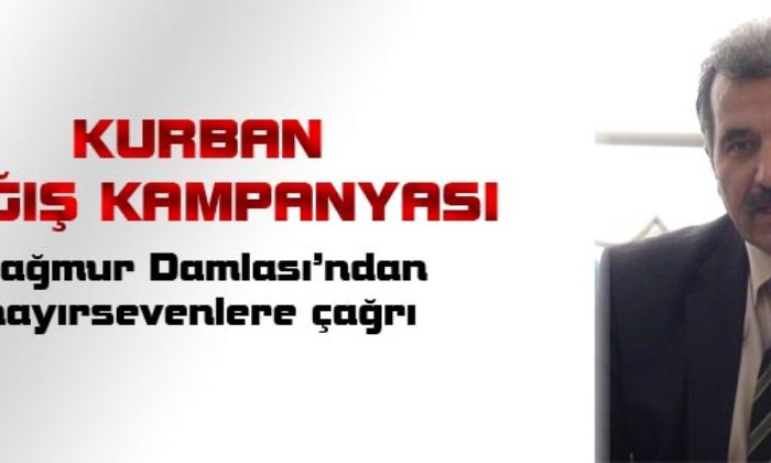 Yağmur Damlası’ndan Hayırseverlere Çağrı