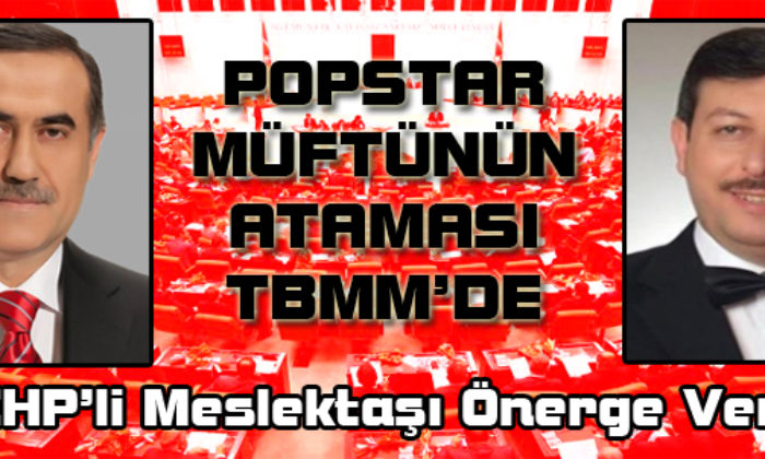 Ortaköy Müftüsünün Ataması TBMM’de