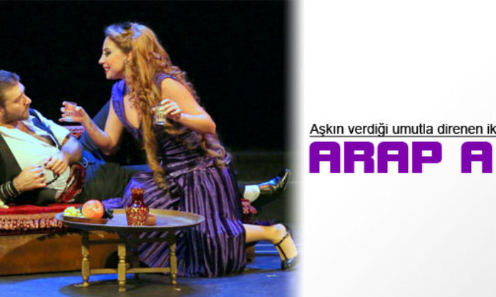 Tiyatroda Bu Hafta: Arap Abdo