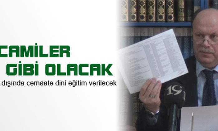 Camiler Okul Gibi Olacak