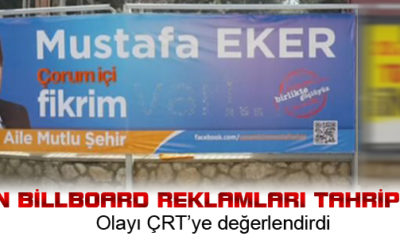 Eker’in Billboard Reklamları Tahrip Edildi