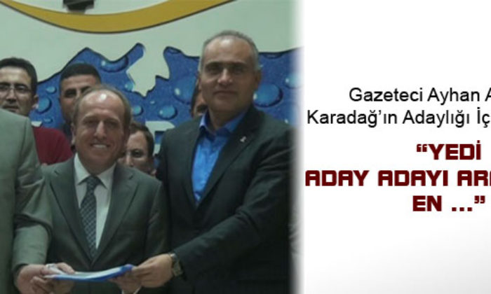 Aykanat, Karadağ’ın Adaylığını Değerlendirdi