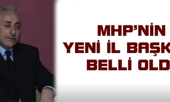 MHP’ye Yeni İl Başkanı