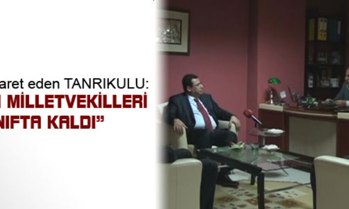 Tanrıkulu’nun ÇRT Ziyareti