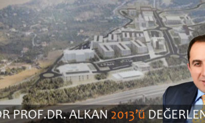Rektör Prof.Dr. Alkan 2013’ü Değerlendirdi