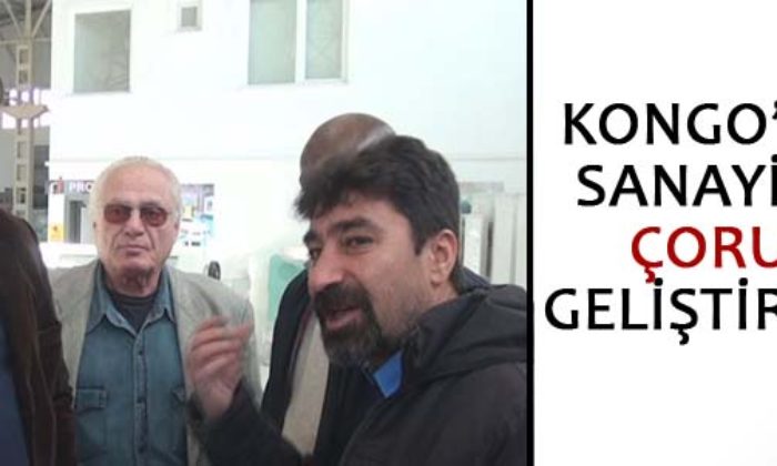 Kongo’yu Çorum Geliştirecek