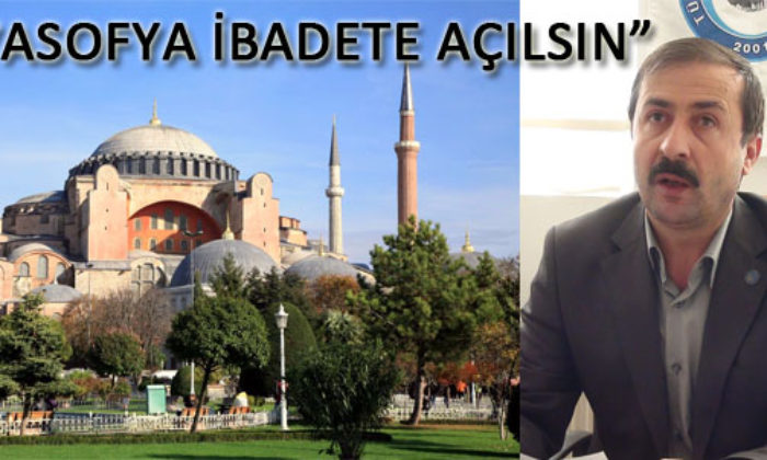 “Ayasofya İbadete Açılsın”