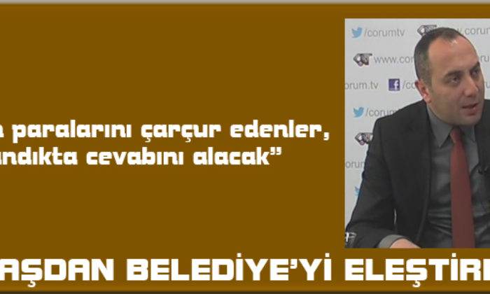 Daşdan Belediye’yi Eleştirdi