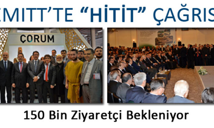 EMİTT’te “Hitit” Çağrısı
