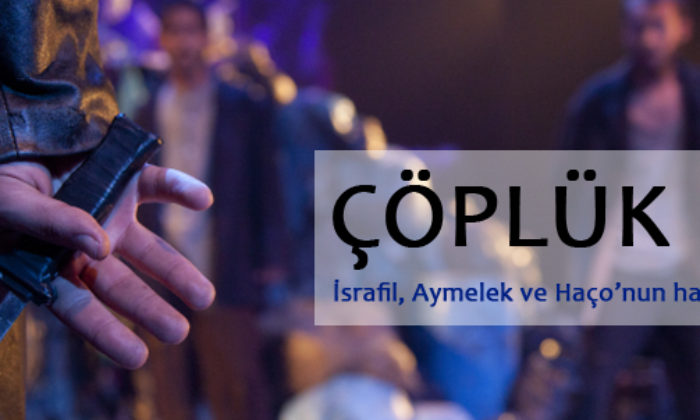 Tiyatroda Bu Hafta: Çöplük