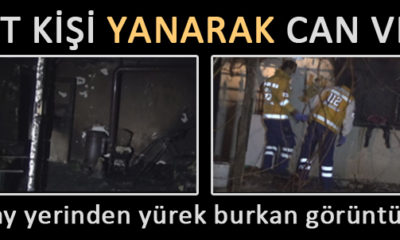 Dört Kişi Yanarak Can Verdi