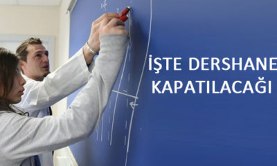 İşte Dershanelerin Kapatılacağı Tarih