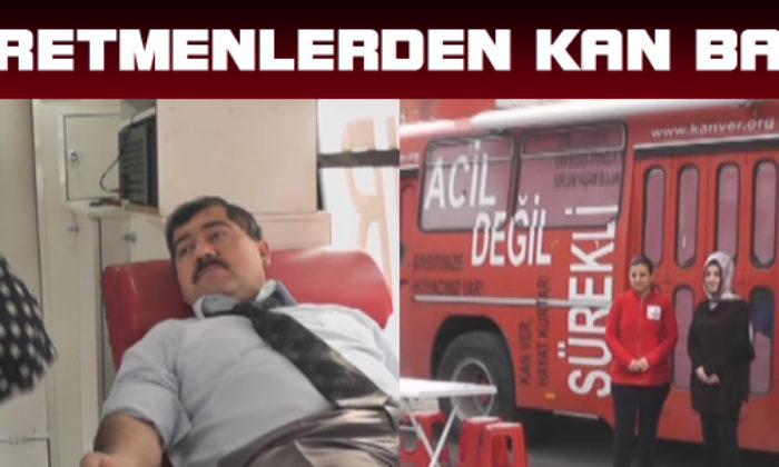 Öğretmenlerden Kan Bağışı