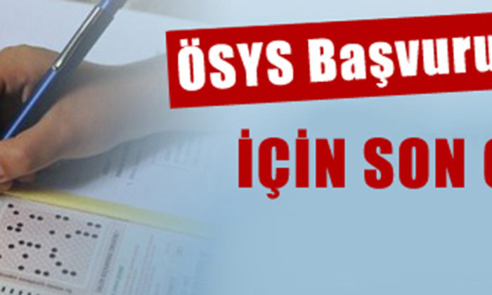 ÖSYS Başvurularında Son Gün