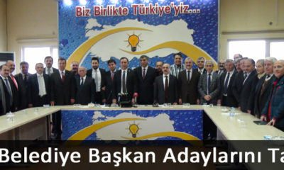 AK Parti’nin İlçe Belediye Başkan Adayları Belli Oldu