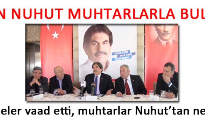 Kenan Nuhut Mahalle Muhtarlarıyla