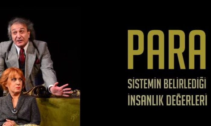 Tiyatroda Bu Hafta: Para