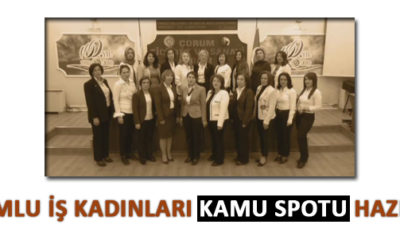 Çorumlu İş Kadınları Kamu Spotu Hazırladı