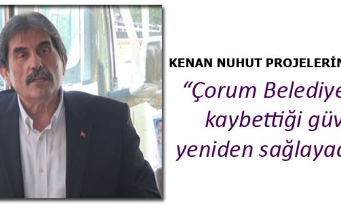 Kenan Nuhut’tan Birleştirici Vaadler