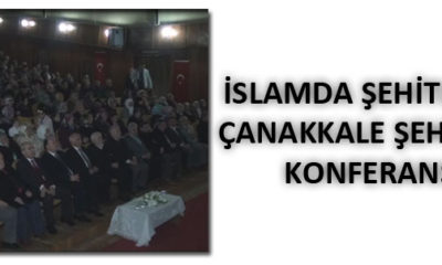 İslamda Şehitlik ve Çanakkale Şehitleri