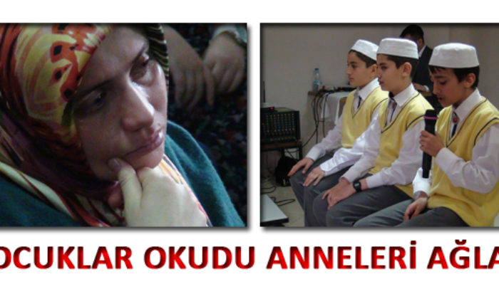 Çocuklar Okudu Anneleri Ağladı